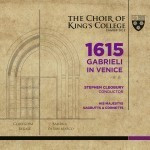 The-Choir-of-Kings-College-1615-Gabrieli-in-Venice