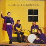 Cranberries-the-To-the-faithful-departed