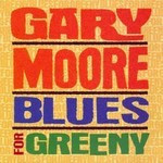 Gary-Moore-Blues-for-greeny