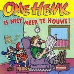 Ome-Henk-Ome-Henk-is-niet-meer-te-houwe