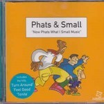 Phats-Small-Now-Phats-what-I-small-music
