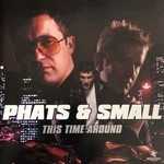Phats-Small-This-time-around