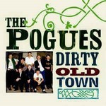 Pogues-the-Dirty-old-town
