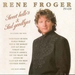 Rene-Froger-Sweet-hellos-sad-goodbyes