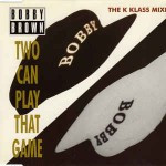 Bobby-Brown-Two-Can-Play-That-Game