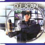 DJ-Jean-Love-Come-Home