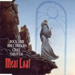 Meat-Loaf-Rock-and-roll-dreams-come-through
