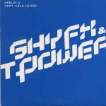 Shy-FX-T-Power-Feelin-U