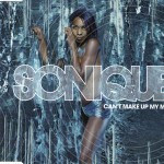 Sonique-Cant-Make-Up-My-Mind