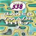 Radio-538-dance-smah-hits-2