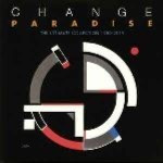 Change-Paradisethe-ultimate-collection-1980-2019