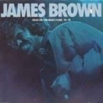 James-Brown-Dead-on-the-heavy-funk-74-76
