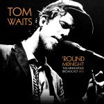 Tom-Waits-Round-midnight